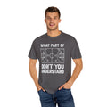 What Part of Basketball Don't You Understand, Comfort Colors Unisex Garment-Dyed T-shirt