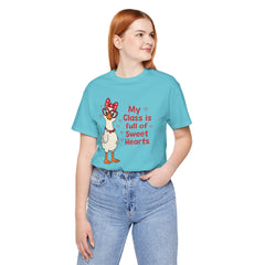 Teacher Valentine T-Shirt — "My Class Is Full of Sweet Hearts" Cute Duck Design