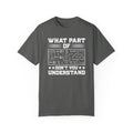 What Part of MATHEMATICS Don't You Understand, Comfort Colors Unisex Garment-Dyed T-shirt