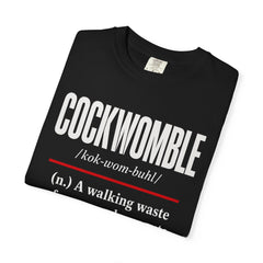 Cockwomble Definition  – Funny Sarcastic Dictionary Tee