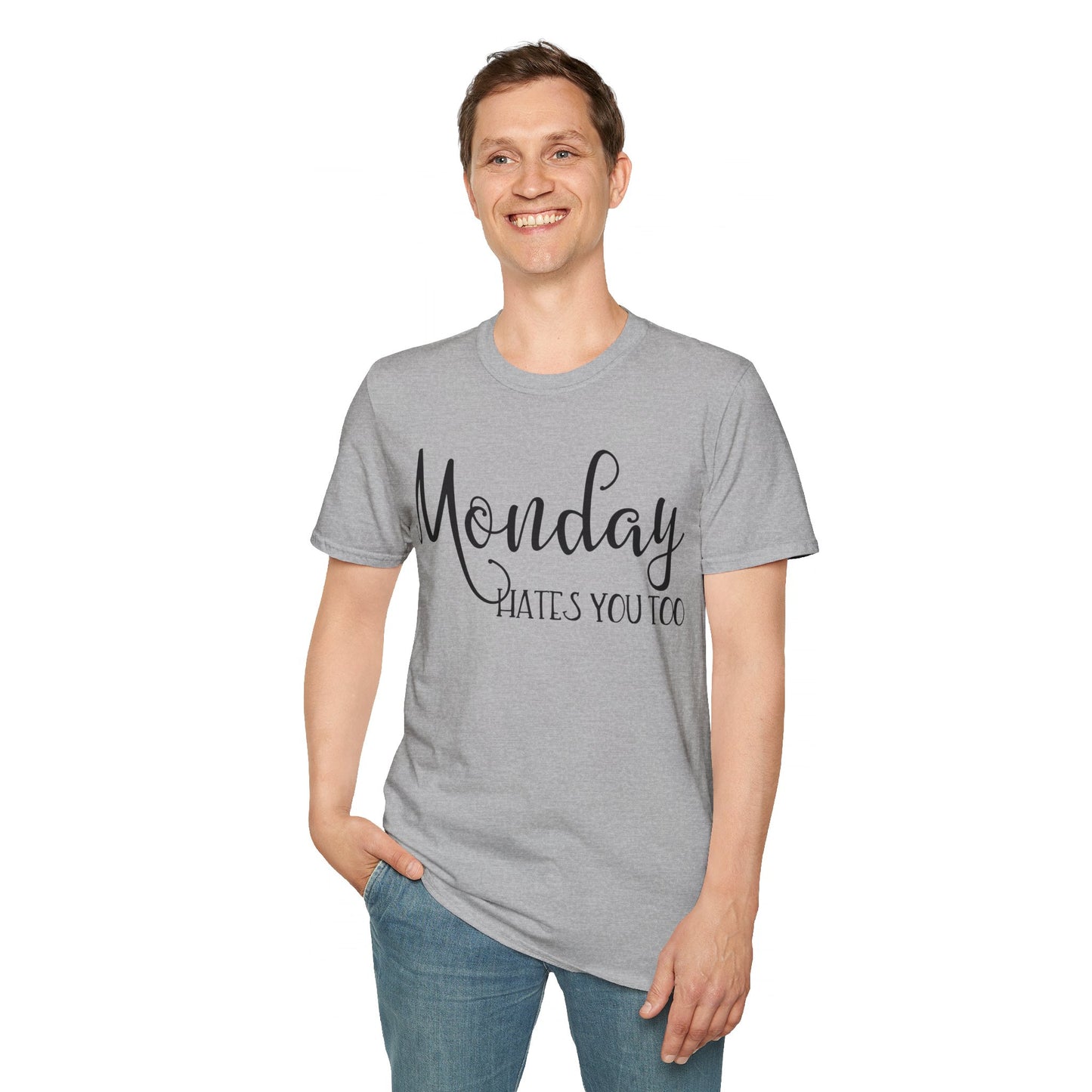 Monday Hates You Too Soft Style T Shirt