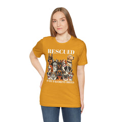 RESCUED IS MY Favorite Breed - Unisex Jersey Short Sleeve Tee