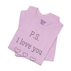 PS I LOVE YOU - Unisex Jersey Short Sleeve Tee