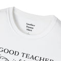 A Good Teacher Is Like a Candle It Consumes Itself To Light The Way For Others  A great gift for yourself or the Educator in your life.