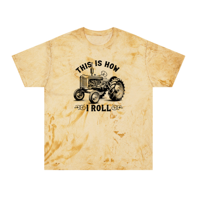 This Is How I Roll - Tractor Graphic Unisex Color Blast T-Shirt