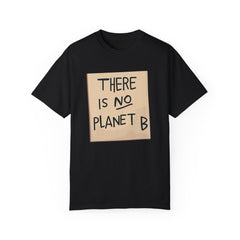GEN Z graphic, There is no planet B - Stylish Unisex T Shirt