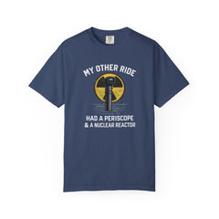 Submarine Periscope T-Shirt — "My Other Ride Had a Periscope & a Nuclear Reactor"