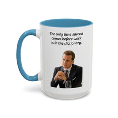 Harvey Specter Quote - 11oz 15oz Accent Coffee Mug