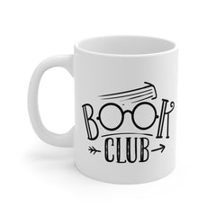 Book Club - Ceramic Mugs (11oz\15oz\20oz) Book Lover / Librarian / Unique Gift / Gift for him / Gift for Her / Cozy Reading Mug, Readers Mug