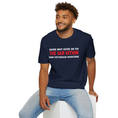 Dare Not Give In To The War Within END VETERAN SUICIDE - Unisex Softstyle T-Shirt