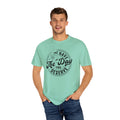 Have The Day You Deserve Shirt - Stylish Unisex T Shirt