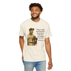 Lou Gehrig Quote Tee, Unisex Garment-Dyed T-Shirt, ALS Awareness Shirt, Vintage Baseball Top, Inspirational Graphic Tee