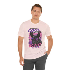 Scout Cool Dog T-Shirt — "You May Be Cool... But You're Not Scout Cool" Graphic Tee