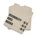 Personality, Looks, Fingers Count - Unisex Heavy Cotton Tee / Prosthetic Humor / One Leg / One Arm / Missing Fingers