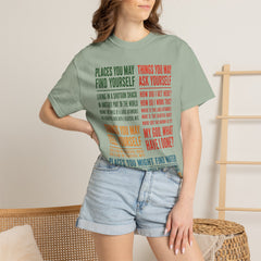 Lyric Quote Graphic T-Shirt — 'Places You May Find Yourself / Things You May Ask Yourself'