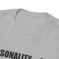 Personality, Looks, Fingers Count - Unisex Heavy Cotton Tee / Prosthetic Humor / One Leg / One Arm / Missing Fingers