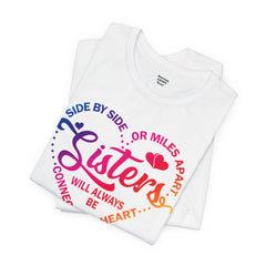 Will Always Be Connected Sisters Unisex Jersey Short Sleeve Tee