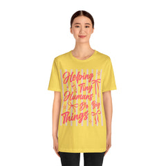 Helping Tiny Humans Do Big Things Tee – Cute Teacher/Nanny Babycare Shirt
