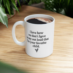 Favorite Child Declaration Ceramic Mug, (11oz, 15oz)