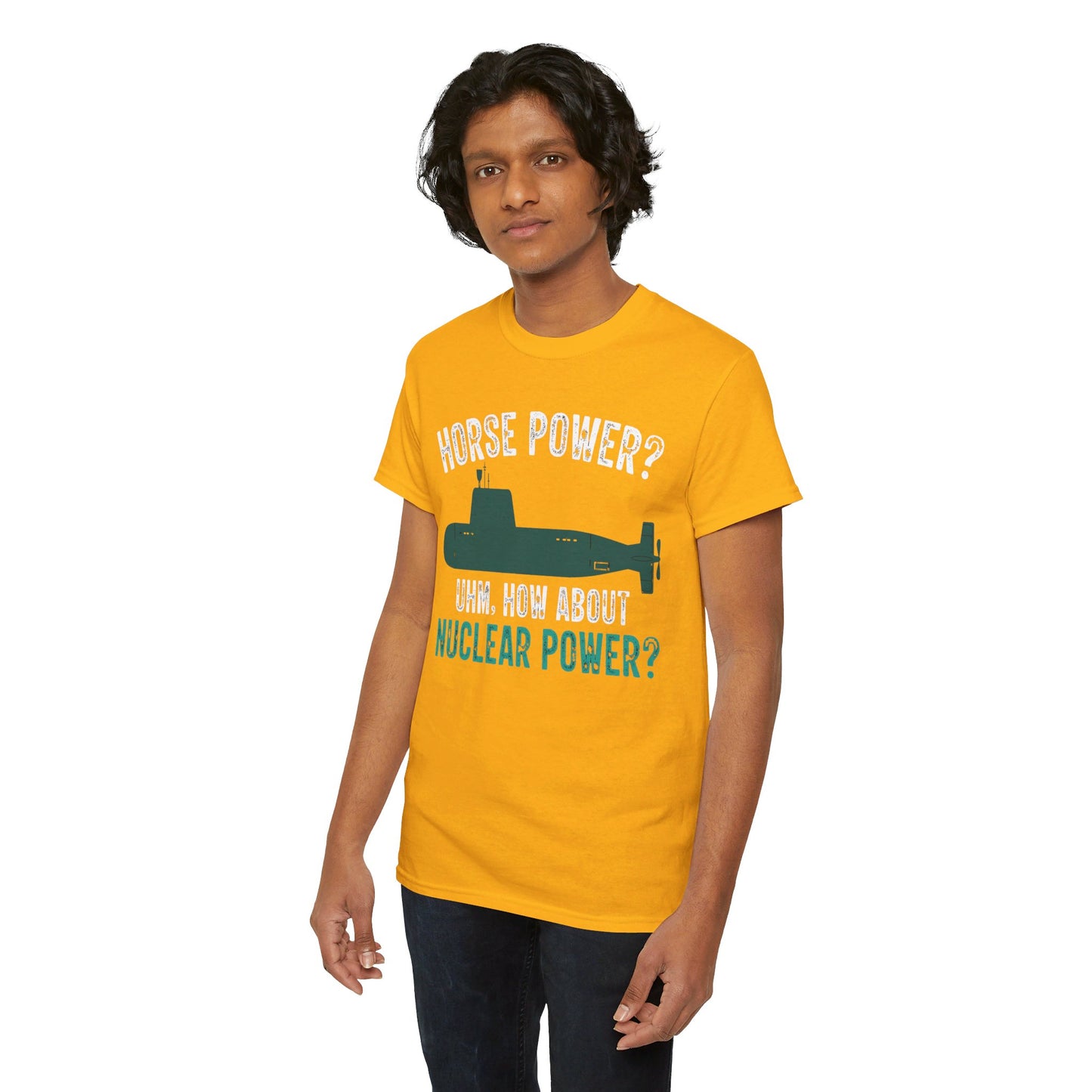 Horse Power? Uhm, How About Nuclear Power - Unisex Heavy Cotton Tee