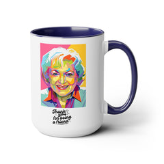 Betty White Quote Mug,gift for fans,Golden Girls gift.