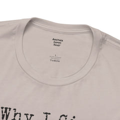 Why I Give My Cat Treats, Funny Graphic, Unisex Jersey Short Sleeve Tee