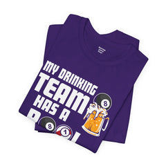 My Drinking Team Has A Pool Problem - Graphic Unisex Jersey Short Sleeve Tee