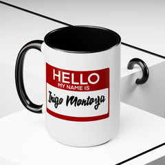 Princess Bride,My Name Is Inigo Montoya, Ceramic Mug