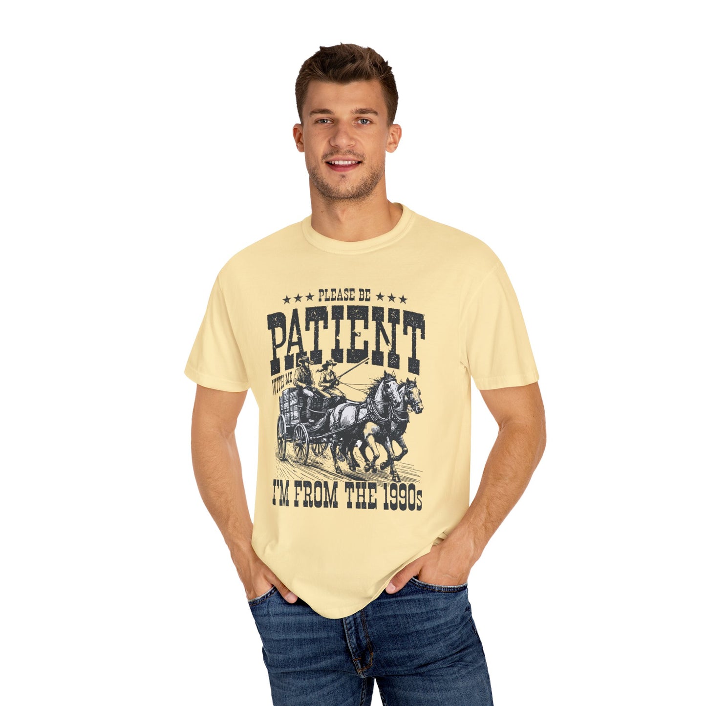 Please Be Patient With Me, I'm From The 1900s, Comfort Colors Graphic Unisex Shirt