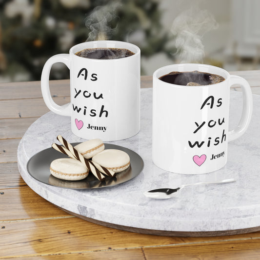 As you wish Mug | Princess Bride Movie Quote,Valentine Gift,Girlfriend Gift,Wife Gift,Gift For Her,romantic mug, movie lover mug,true love