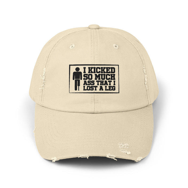 I Kicked So Much Ass I Lost A Leg -  Limb Loss Awareness Cap