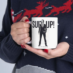 Barney Stinson "Suit Up!" Ceramic Mug — How I Met Your Mother Quote (11oz & 15oz)