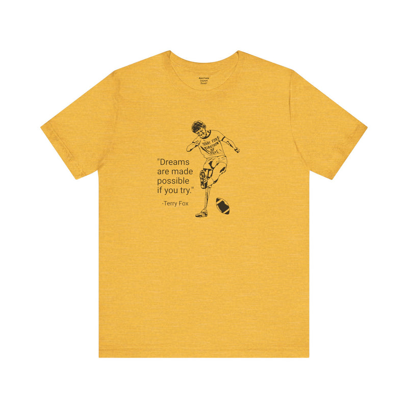 Terry Fox Inspirational Amputee Quote - Unisex Short Sleeve Tee,Amputee Awareness,Gift For Him,Gift For Her,Leg Amputee,Limb Loss Awareness