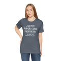 Super Cool Prosthetist Quote - Graphic Unisex T Shirt