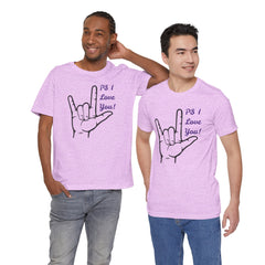 PS I LOVE YOU - Unisex Jersey Short Sleeve Tee