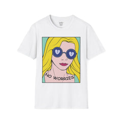 NO WORRIES Glass Wearing Pop Art Blonde Girl Unisex Softstyle T Shirt