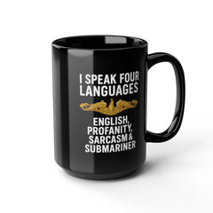 Funny Submarine Officer Language Black Mug - Humor Gift for Coffee Lovers, Sarcasm, Birthday, Home Office, Travel, Language Enthusiasts