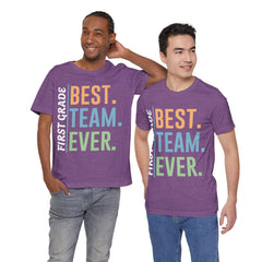 First Grade BEST TEAM EVER - Graphic Unisex Jersey Tee