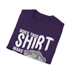 Does This Shirt Make My Bass Look Big Unisex Softstyle T-Shirt  A unique gift idea for people who love to fish