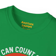 You Can Count On Me But Only Up To 15 - Unisex Ultra Cotton Tee | Amputee Awareness,Limb Awareness,Gift For Him,Gift For Her, Motivational
