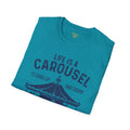 Lifes A Carousel Quote, Unisex Soft Style Shirt