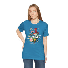 You Can Be WHATEVER You Want To Be Floral Unisex Tee