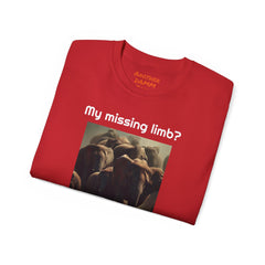 My Missing Limb? It Was Stampeding Elephants! - Unisex Ultra Cotton Tee | Leg Amputee, Limb Awareness, Amputee Gag, Arm Amputee, Amputee Fun