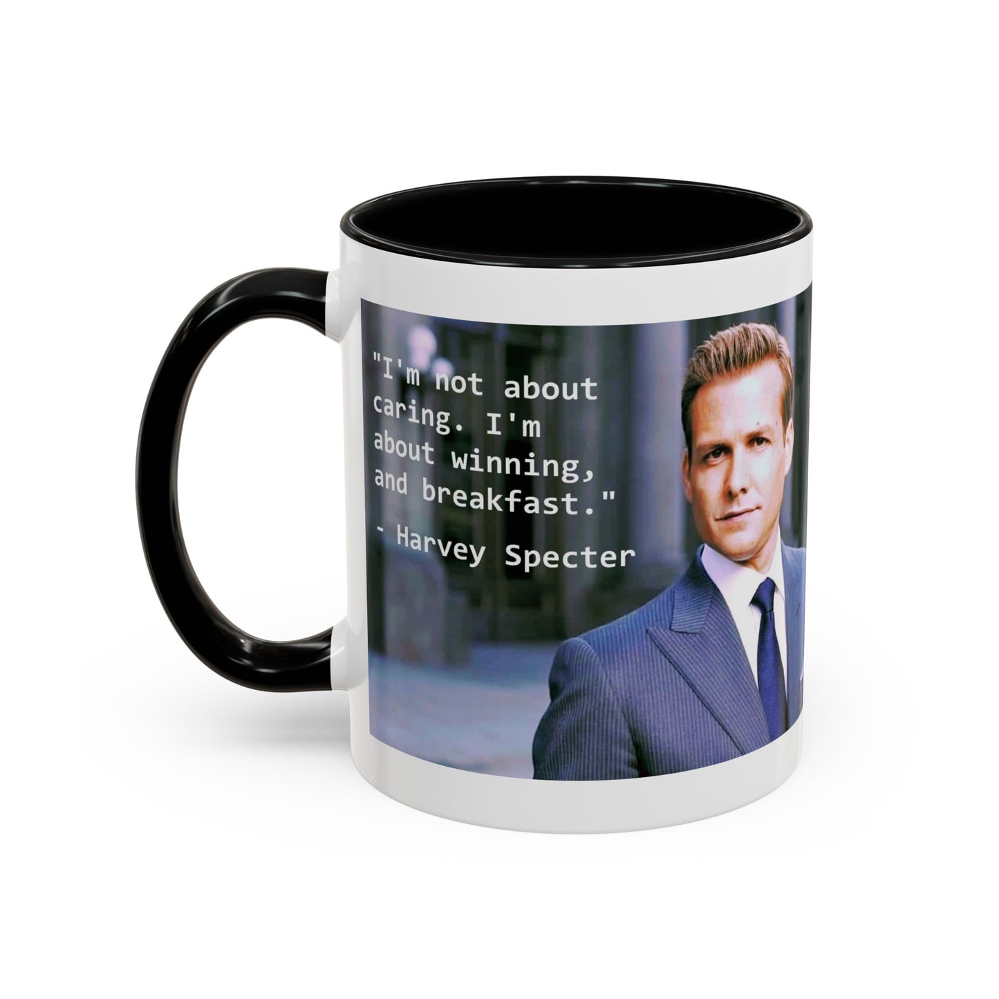 Harvey Specter Suits Mug: Inspirational TV Quote, 11-15oz