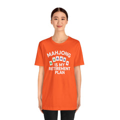 Mahjong Retirement Plan Tee, Fun Unisex T-Shirt for Game Lovers, Perfect Gift for Retirees, Mahjong Enthusiasts, Casual Wear