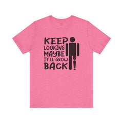 Funny Amputee Quote - Unisex Short Sleeve Tee,Amputee Awareness,Gift For Him,Leg Amputee,Arm Amputee,Limb Loss Awareness,Unique Amputee Gift
