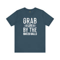 Grab Life By The Matzo Balls - Unisex Jersey Short Sleeve Tee