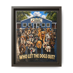 Who Let the Dogs Out? Framed Matte Canvas Wall Art - Animal Hospital Dog Poster