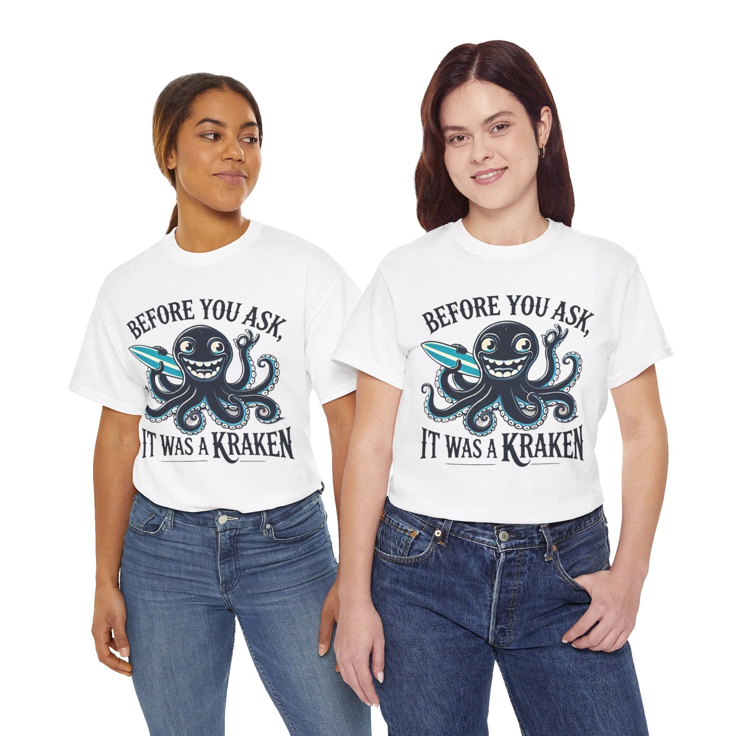 Before You Ask It Was A Kraken Amputee Humor - Unisex Garment-Dyed T-shirt