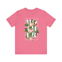 Floral Tee - Unisex Jersey Short Sleeve Tee - Mother In The Flowers, Positive Vibes